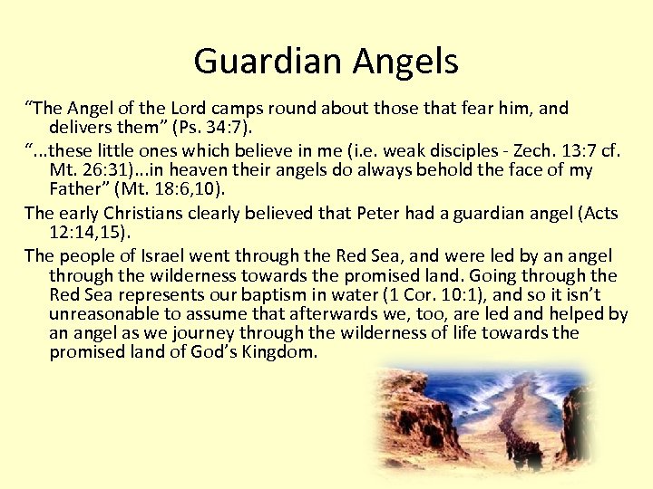 Guardian Angels “The Angel of the Lord camps round about those that fear him,