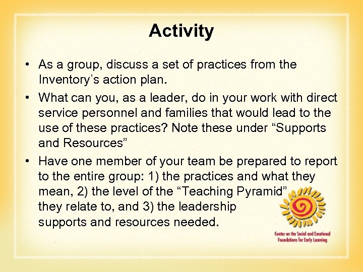 Activity • As a group, discuss a set of practices from the Inventory’s action