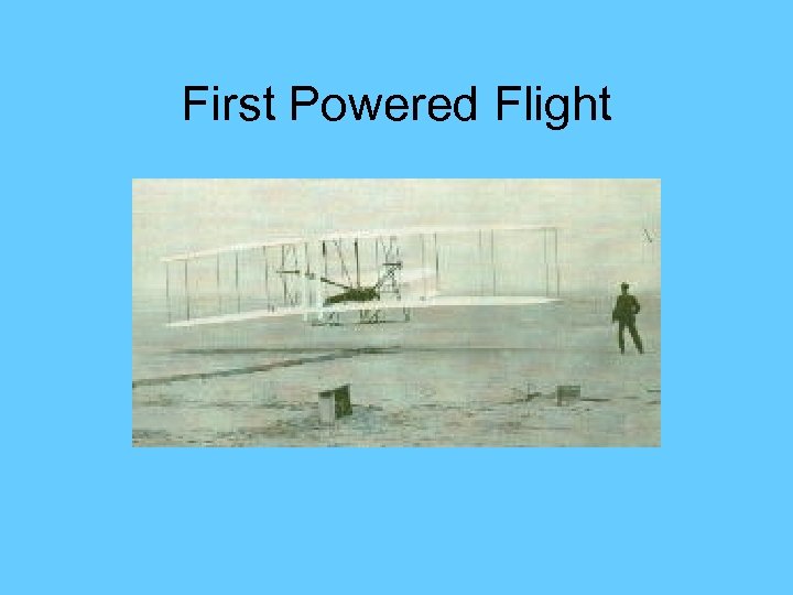 First Powered Flight 