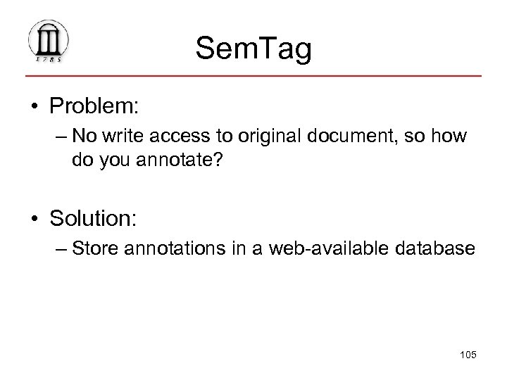 Sem. Tag • Problem: – No write access to original document, so how do