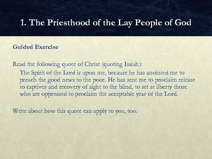 1. The Priesthood of the Lay People of God Guided Exercise Read the following