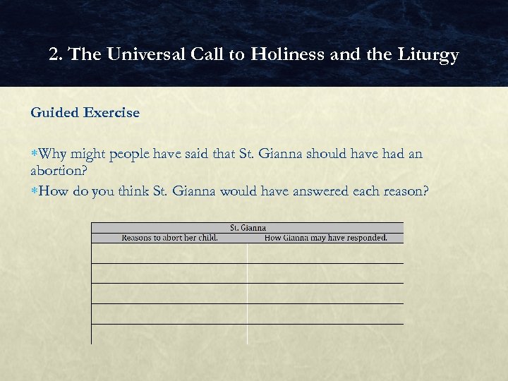 2. The Universal Call to Holiness and the Liturgy Guided Exercise Why might people