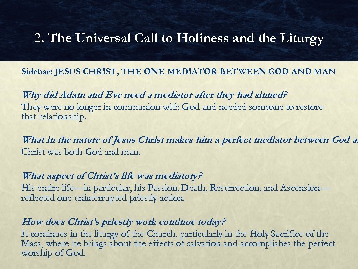 2. The Universal Call to Holiness and the Liturgy Sidebar: JESUS CHRIST, THE ONE