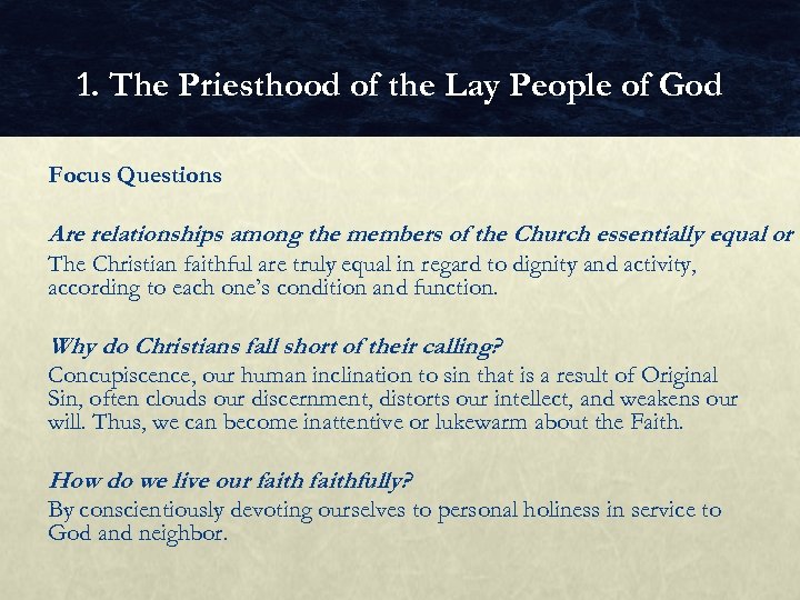 1. The Priesthood of the Lay People of God Focus Questions Are relationships among