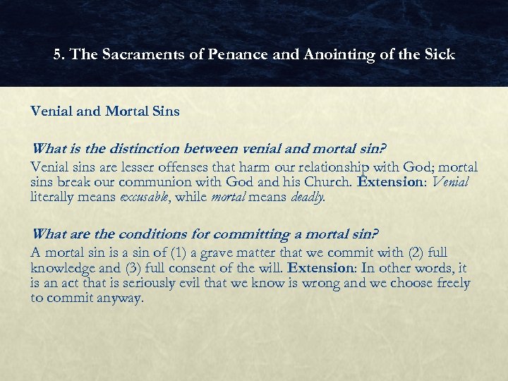 5. The Sacraments of Penance and Anointing of the Sick Venial and Mortal Sins