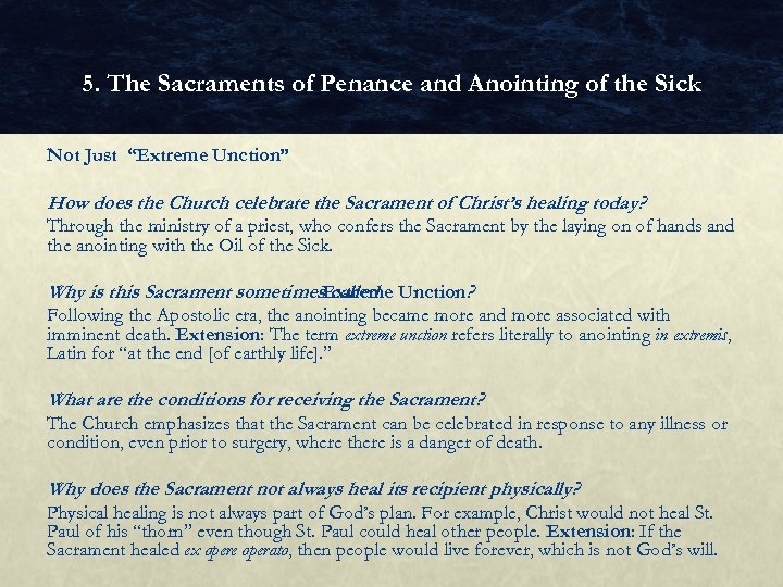 5. The Sacraments of Penance and Anointing of the Sick Not Just “Extreme Unction”