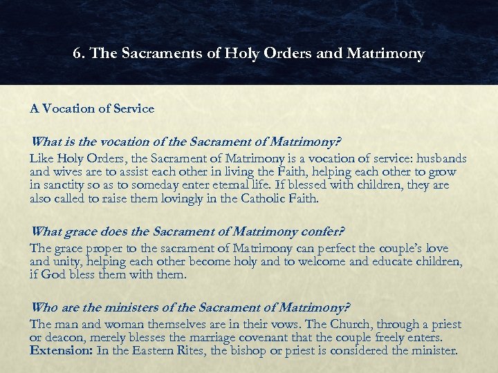 6. The Sacraments of Holy Orders and Matrimony A Vocation of Service What is