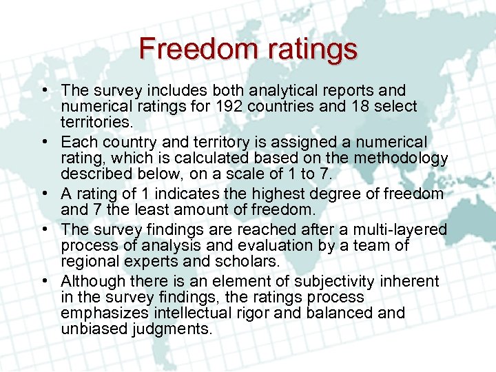 Freedom ratings • The survey includes both analytical reports and numerical ratings for 192