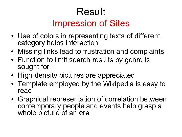 Result Impression of Sites • Use of colors in representing texts of different category