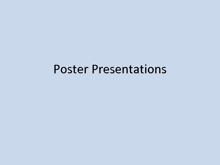 Poster Presentations 