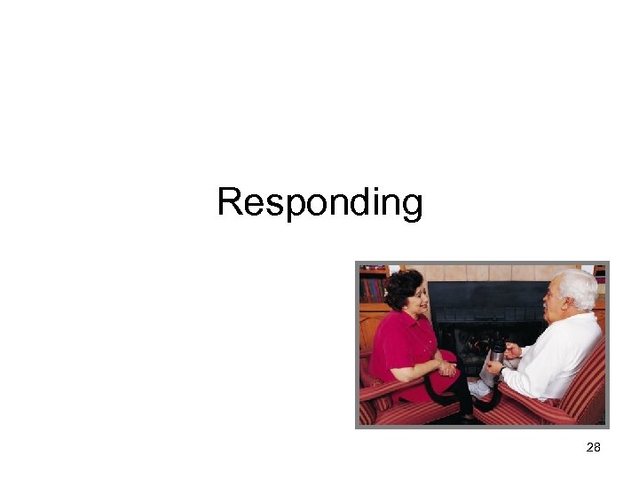 Responding 28 