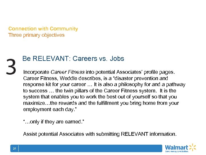 Connection with Community Three primary objectives Be RELEVANT: Careers vs. Jobs Incorporate Career Fitness