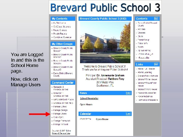 You are Logged In and this is the School Home page. Now, click on