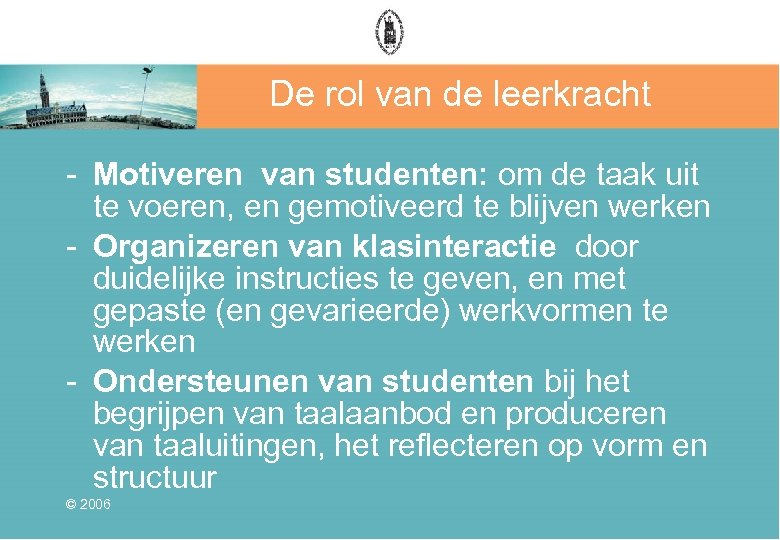 De rol van de leerkracht - Motiveren van studenten: om de taak uit te
