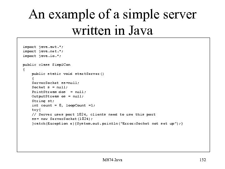 An example of a simple server written in Java import java. awt. *; import