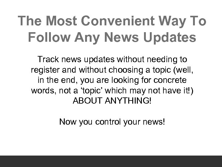 The Most Convenient Way To Follow Any News Updates Track news updates without needing