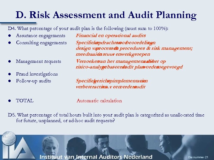 D. Risk Assessment and Audit Planning D 4. What percentage of your audit plan