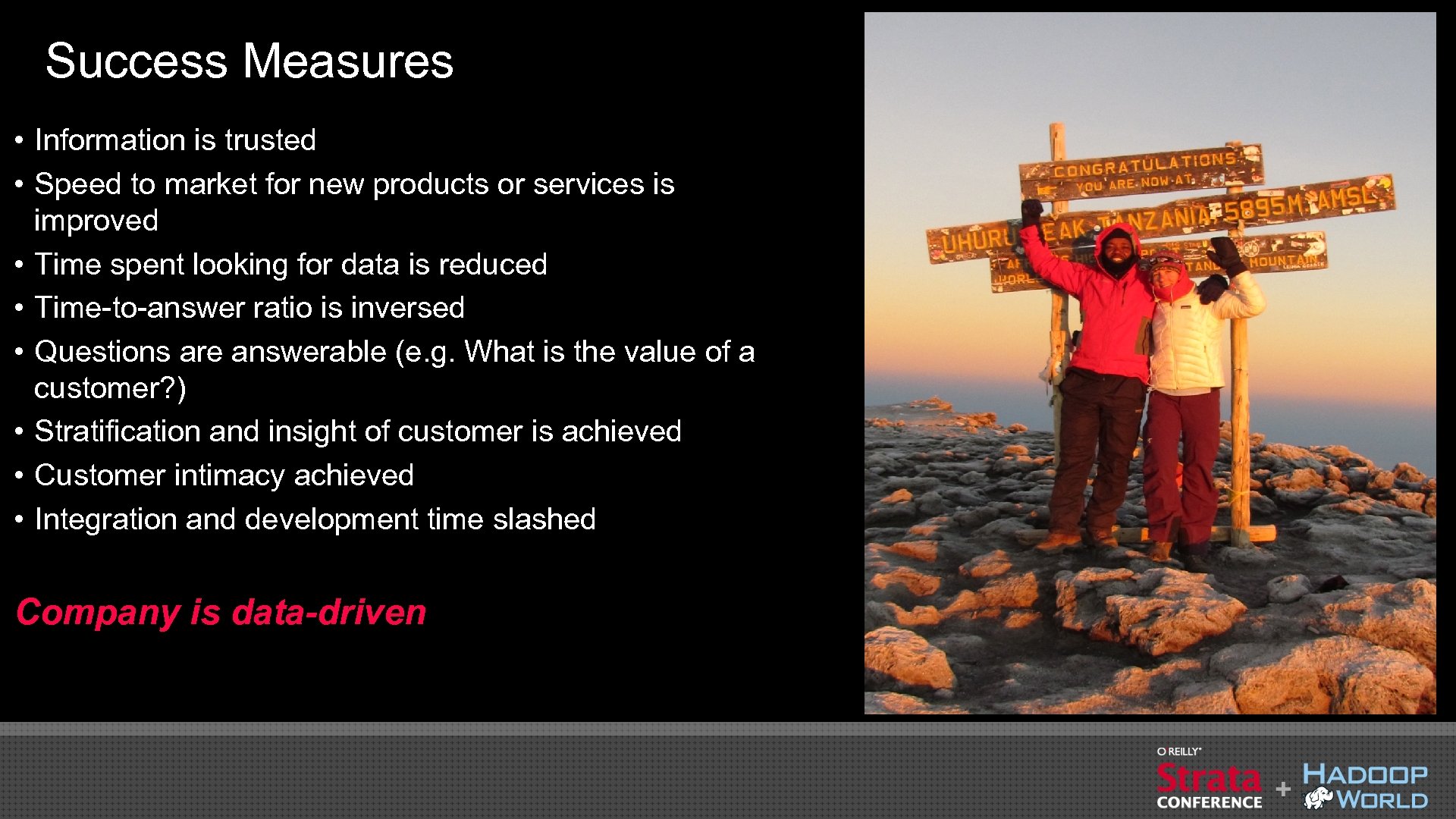 Success Measures • Information is trusted • Speed to market for new products or