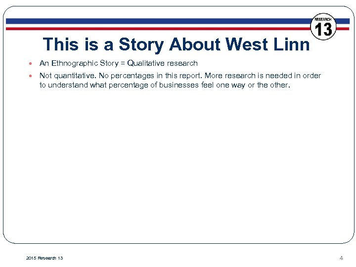 This is a Story About West Linn An Ethnographic Story = Qualitative research Not