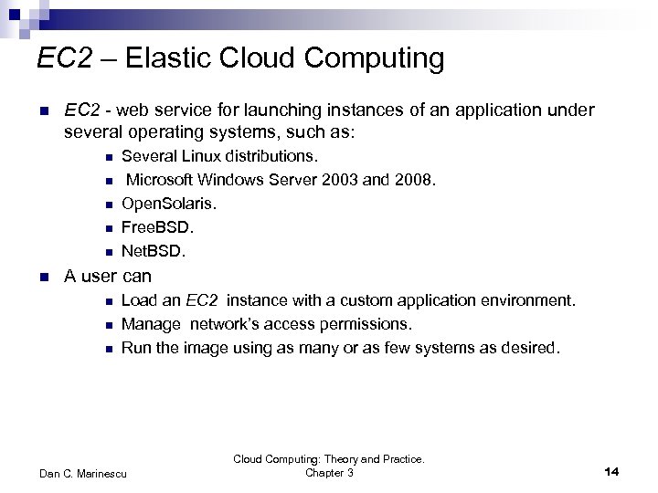 EC 2 – Elastic Cloud Computing n EC 2 - web service for launching