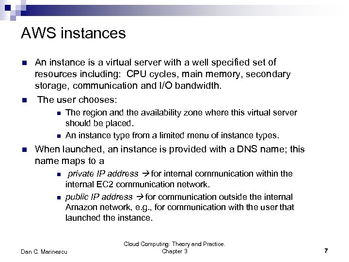 AWS instances n n An instance is a virtual server with a well specified