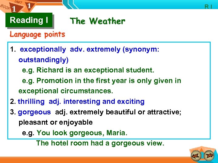 1 1 Reading I R I The Weather Language points 1. exceptionally adv. extremely