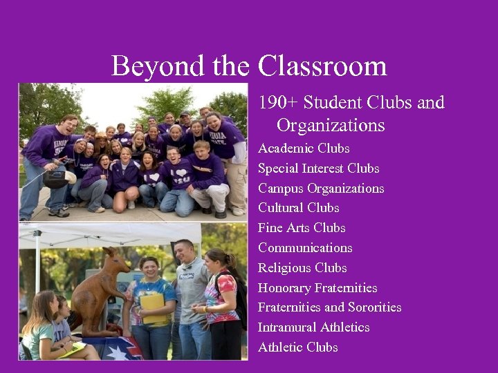 Beyond the Classroom 190+ Student Clubs and Organizations Academic Clubs Special Interest Clubs Campus