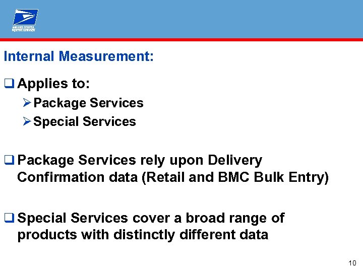 Internal Measurement: q Applies to: Ø Package Services Ø Special Services q Package Services