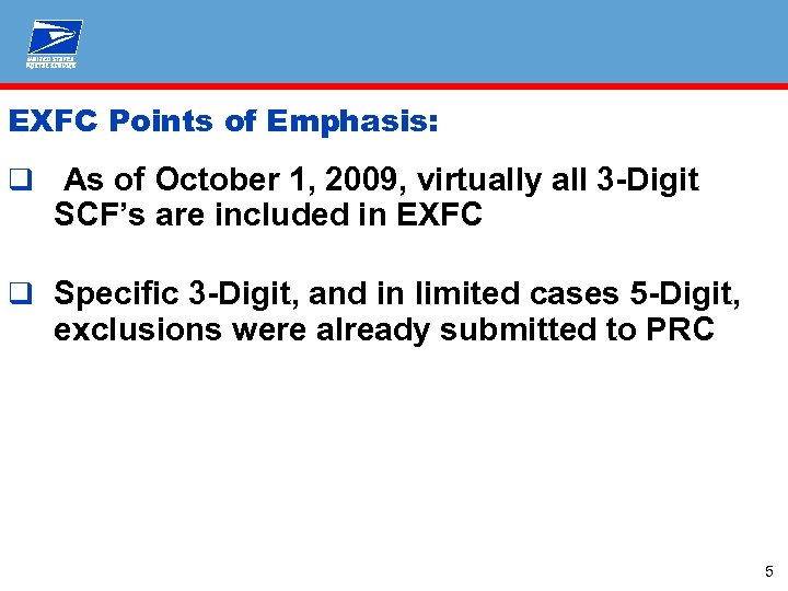 EXFC Points of Emphasis: q As of October 1, 2009, virtually all 3 -Digit