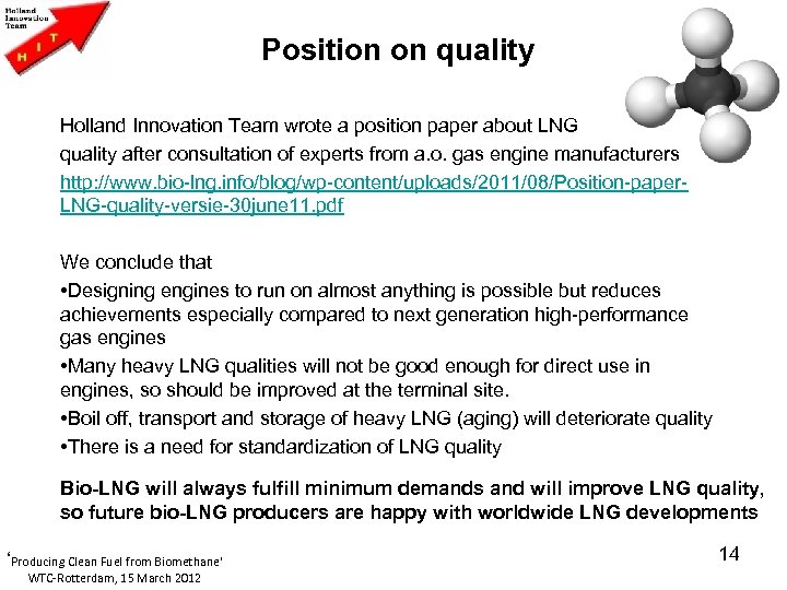 Position on quality Holland Innovation Team wrote a position paper about LNG quality after