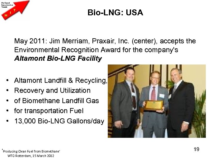 Bio-LNG: USA May 2011: Jim Merriam, Praxair, Inc. (center), accepts the Environmental Recognition Award