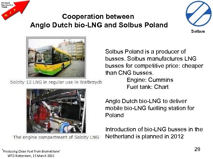 Cooperation between Anglo Dutch bio-LNG and Solbus Poland is a producer of busses. Solbus