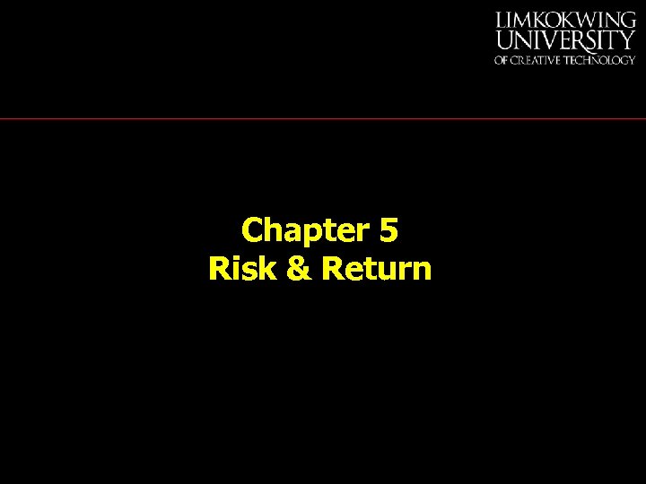 Chapter 5 Risk & Return 