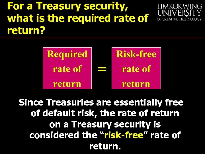 For a Treasury security, what is the required rate of return? Required rate of