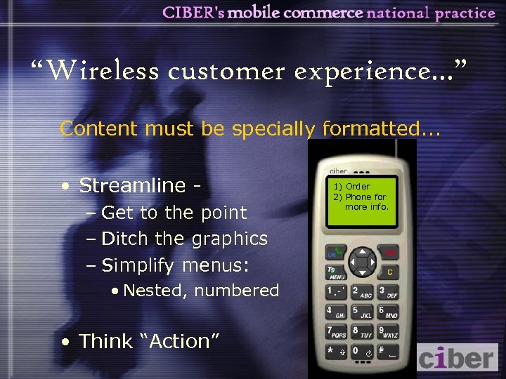 “Wireless customer experience. . . ” Content must be specially formatted. . . •