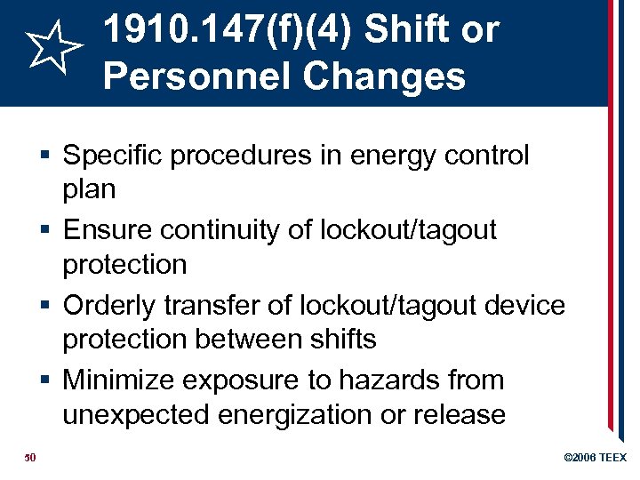 1910. 147(f)(4) Shift or Personnel Changes § Specific procedures in energy control plan §