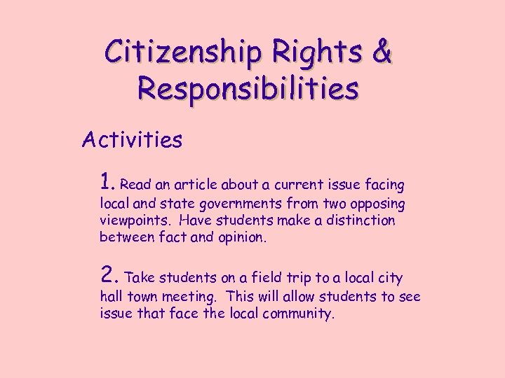 Citizenship Rights & Responsibilities Activities 1. Read an article about a current issue facing
