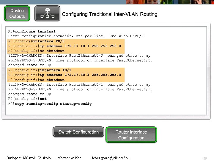 Budapesti Műszaki Főiskola Informatika Kar feher. gyula@nik. bmf. hu 25 