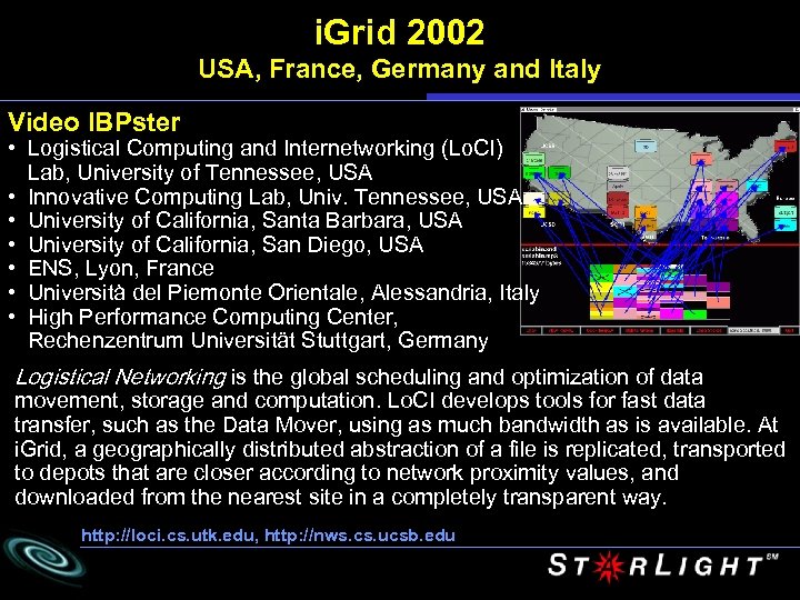 i. Grid 2002 USA, France, Germany and Italy Video IBPster • Logistical Computing and