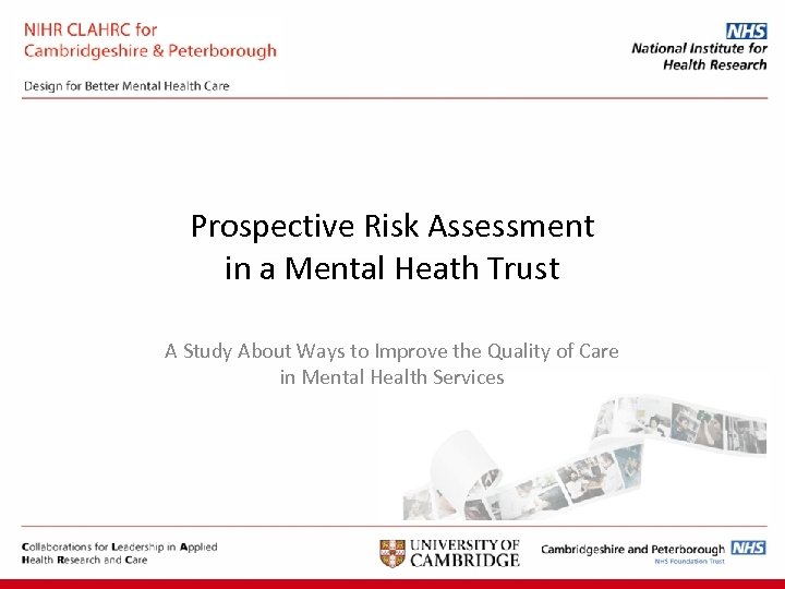 Prospective Risk Assessment in a Mental Heath Trust A Study About Ways to Improve