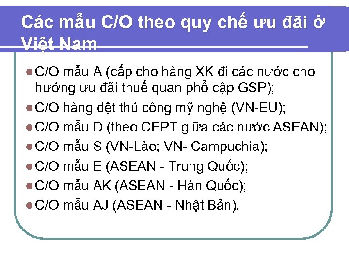 Các mẫu C/O theo quy chế ưu đãi ở Việt Nam l C/O mẫu