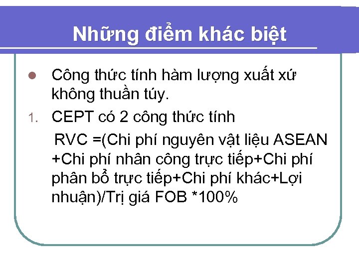 Những điểm khác biệt Công thức tính hàm lượng xuất xứ không thuần túy.