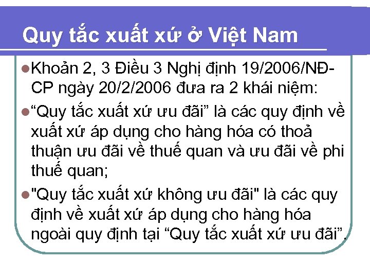 Quy tắc xuất xứ ở Việt Nam l. Khoản 2, 3 Điều 3 Nghị
