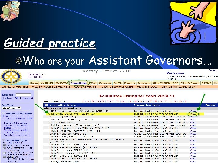 Guided practice Who are your Assistant Governors…. 113 