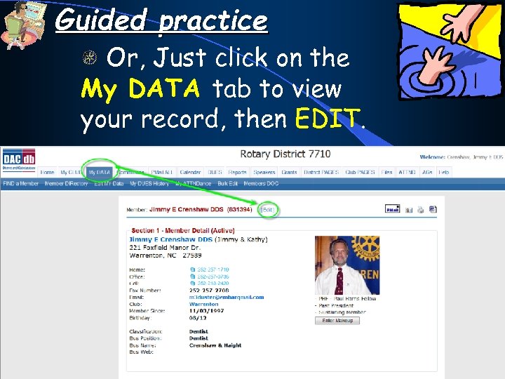 Guided practice Or, Just click on the My DATA tab to view your record,