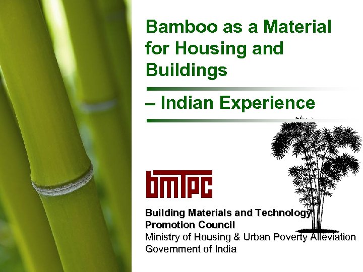 Bamboo as a Material for Housing and Buildings – Indian Experience Building Materials and