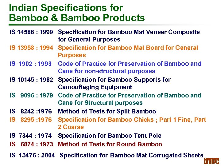 Indian Specifications for Bamboo & Bamboo Products IS 14588 : 1999 Specification for Bamboo