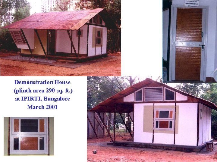 Demonstration House (plinth area 290 sq. ft. ) at IPIRTI, Bangalore March 2001 