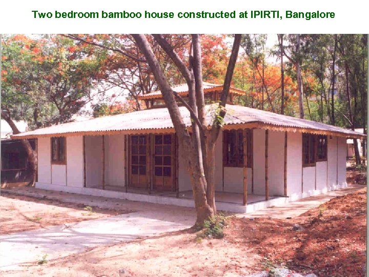 Two bedroom bamboo house constructed at IPIRTI, Bangalore Design: Mrs. Neelam Manjunath, Mansaram Architects,