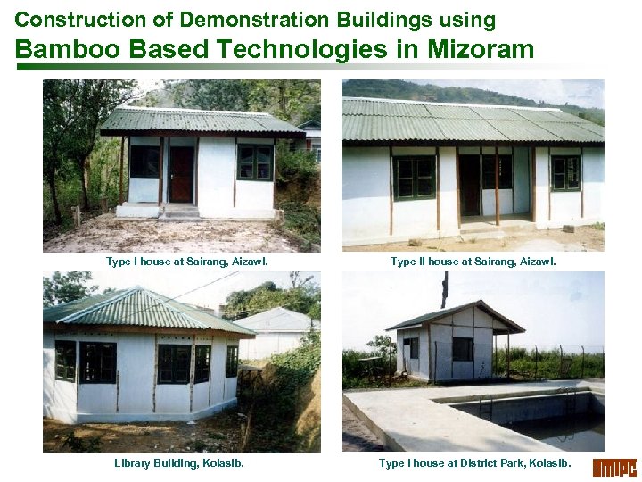 Construction of Demonstration Buildings using Bamboo Based Technologies in Mizoram Type I house at